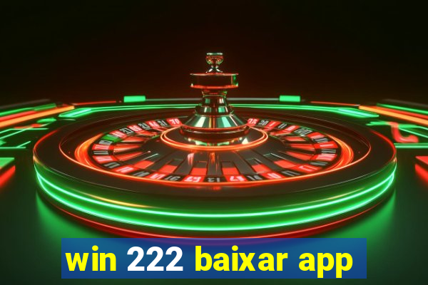 win 222 baixar app